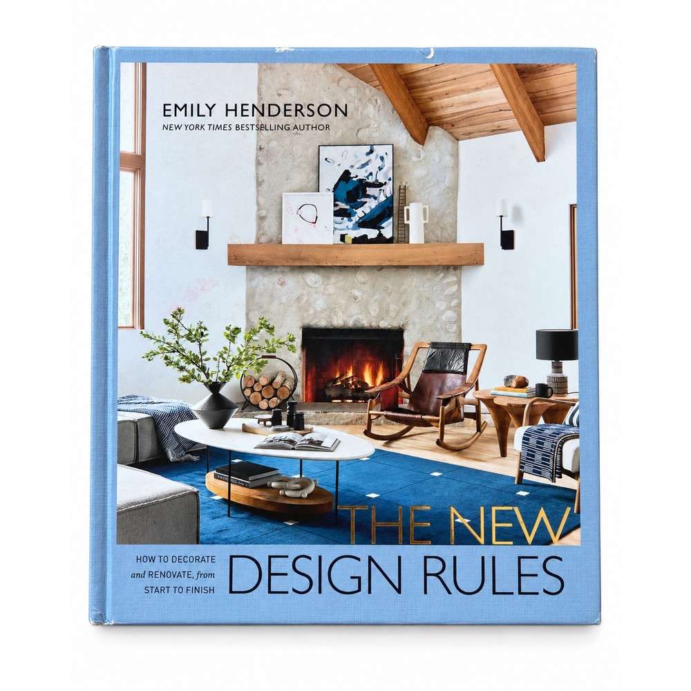 The New Design Rules Emily Henderson Hardcover Interior Design Book